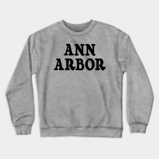 Ann Arbor Crewneck Sweatshirt